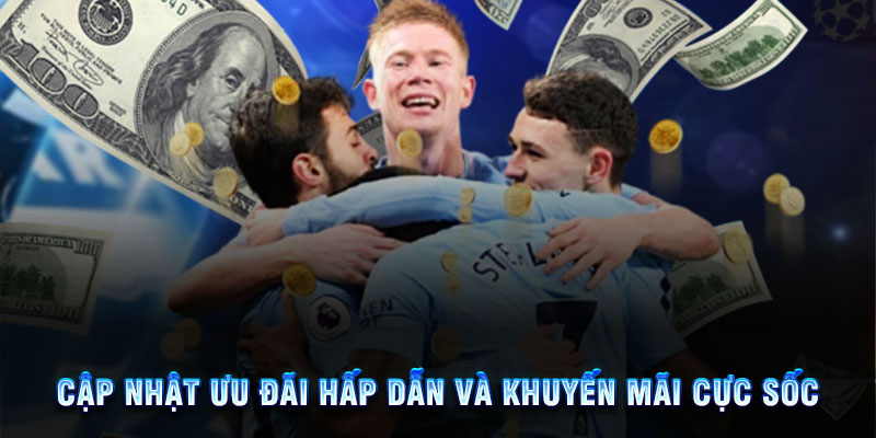 Đăng ký thành viên nhận ưu đãi thể thao khủng mỗi ngày