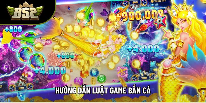 Hướng dẫn luật game bắn cá Hướng dẫn luật game bắn cá