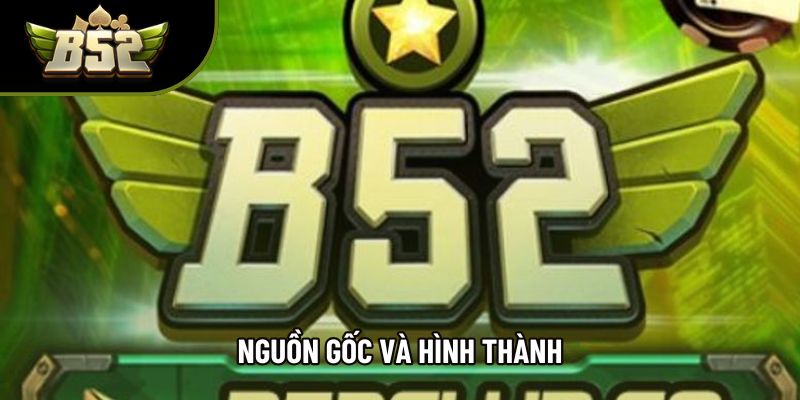 Nguồn gốc & hình thành