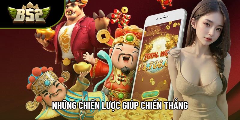 Những chiến lược giúp chiến thắng